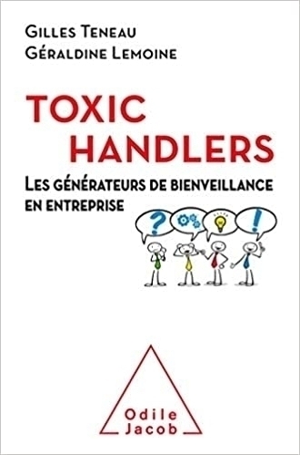 Les Toxic Handlers: Les générateurs de bienveillance en entreprise - Résilience Organisationnelle