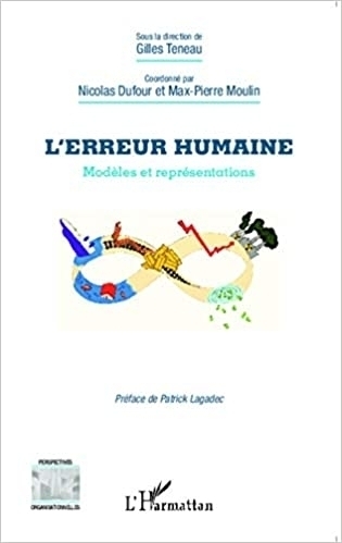 L'erreur humaine: Modèles et représentations - Résilience Organisationnelle