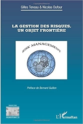 La gestion des risques, un objet frontière - Résilience Organisationnelle